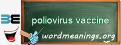 WordMeaning blackboard for poliovirus vaccine